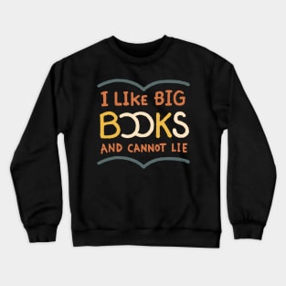 Big books Crewneck Sweatshirt